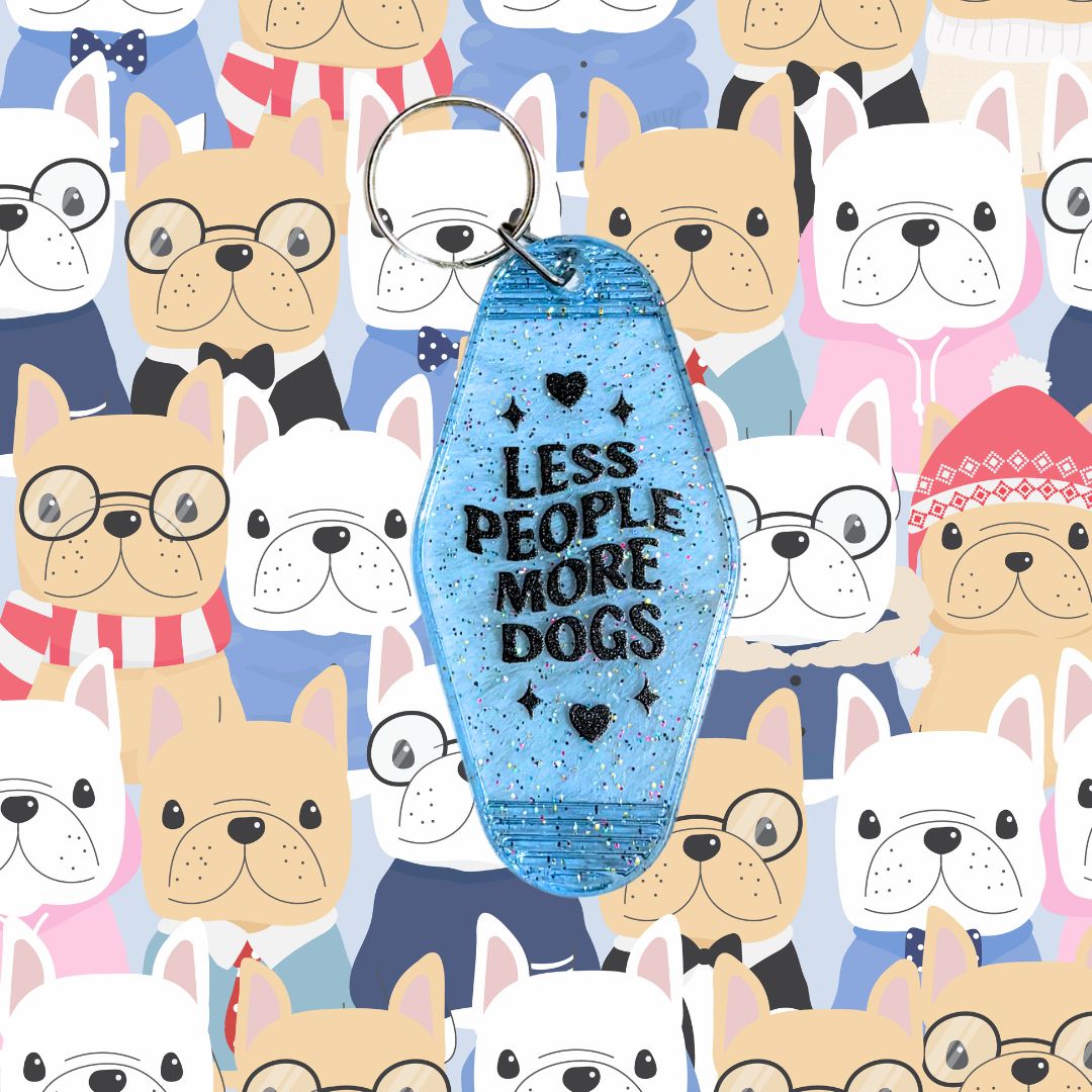 "Less People More Dogs" Keychain